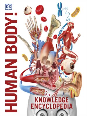 cover image of Knowledge Encyclopedia Human Body!